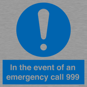 In the event of an emergency call 999